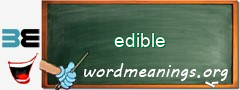 WordMeaning blackboard for edible